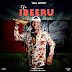 [EXCLUSIVETRENDS] DOWNLOAD IBEERU BY TFS DAR BALLER