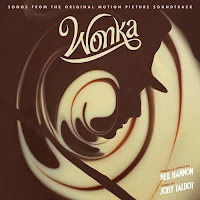 New Soundtracks: WONKA - SONGS FROM THE ORIGINAL MOTION PICTURE (Neil Hannon, Joby Talbot & The Cast of Wonka)