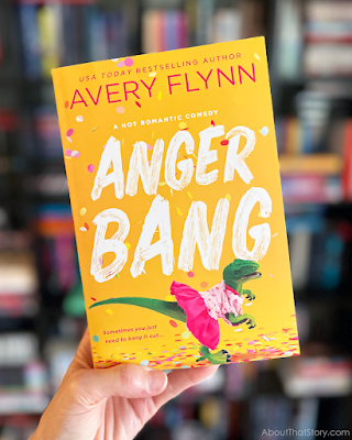 Book Review: Anger Bang by Avery Flynn | About That Story