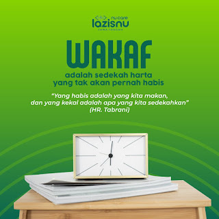 Wakaf adalah Sedekah Harta Yang Tak Akan Pernah Habis