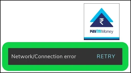 How To Fix Network/Connection Error Problem Solved Paytm Money App - Mutual Fund App