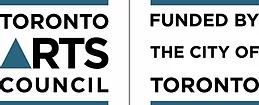 Toronto Arts Council logo with text funded by the City of Toronto