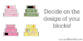 Decide on the Design of your blocks  - DIY Holiday Decor Blocks Project