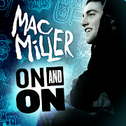 Mac MillerOn And On Lyrics (mac miller on and on lyrics)