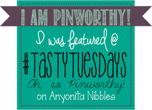 I was featured on Tasty Tuesdays at Anyonita Nibbles