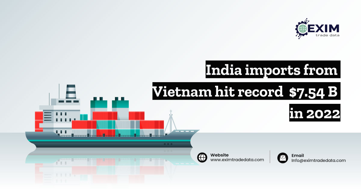 India imports from Vietnam hit record $7.54 B