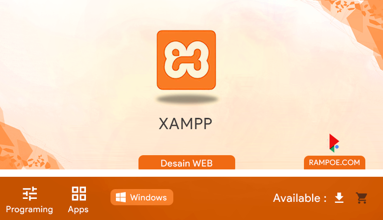 Free Download Aplikasi XAMPP (64-Bit) 7.4.9  Full Repack Silent Install Rampoe com