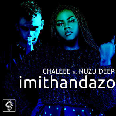 Chaleee Feat.Nuzu Deep - Imithandazo (Chaleee After Hours Mix)