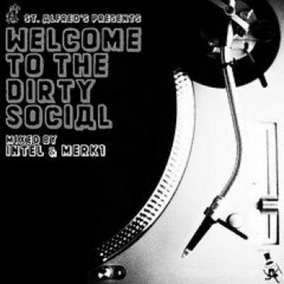 DJ Intel & DJ Merk 1 - Welcome To The Dirty Social