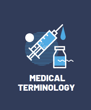 ANATOMY & PHYSIOLOGY TERMINOLOGY-MISCELLANEOUS