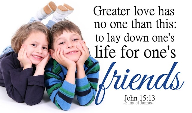 Greater Love Friends Love Valentine BiBLE Quotes
