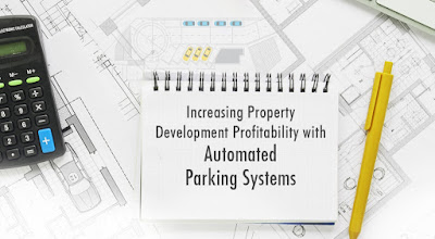 Increasing Property Development Profitability with Automated Parking Systems
