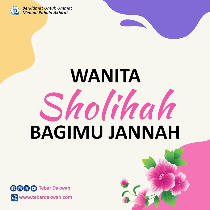 WANITA SHOLIHAH BAGIMU JANNAH