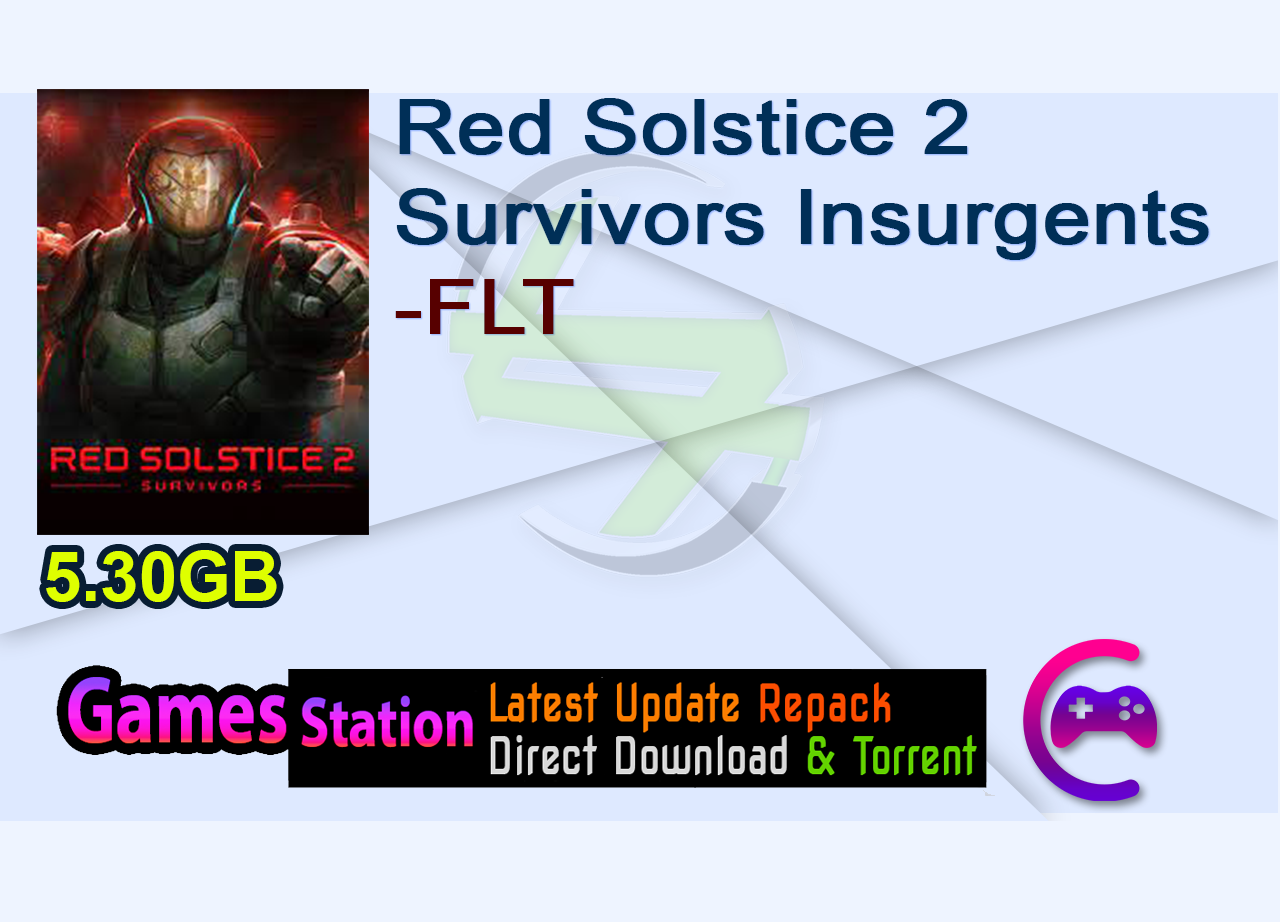 Red Solstice 2 Survivors Insurgents-FLT