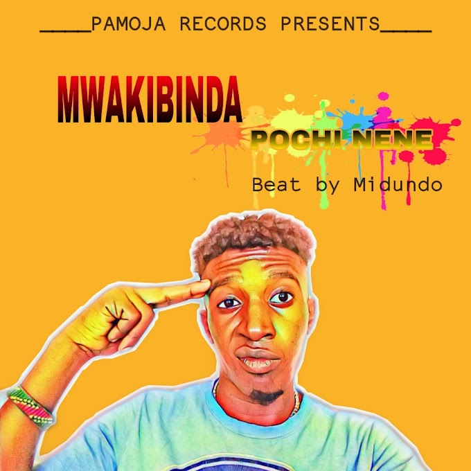 AUDIO | Mwakibinda - Pochi nene | Download 