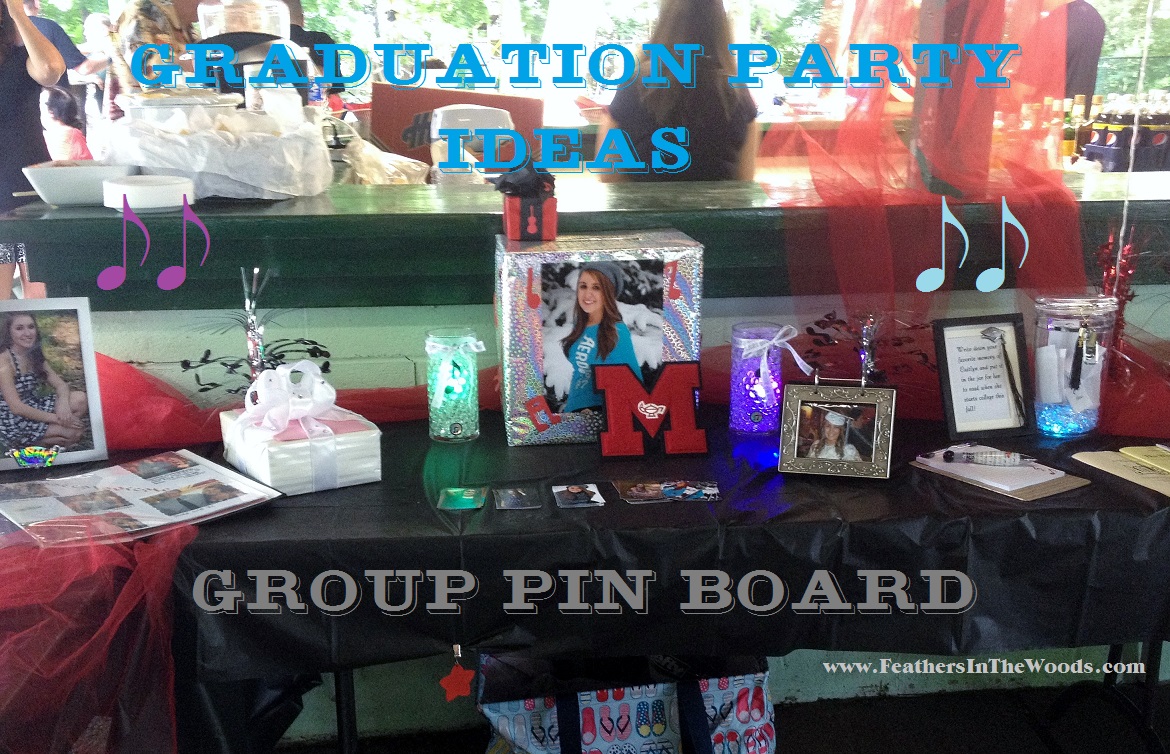 Graduation party memory jar & group pin board!