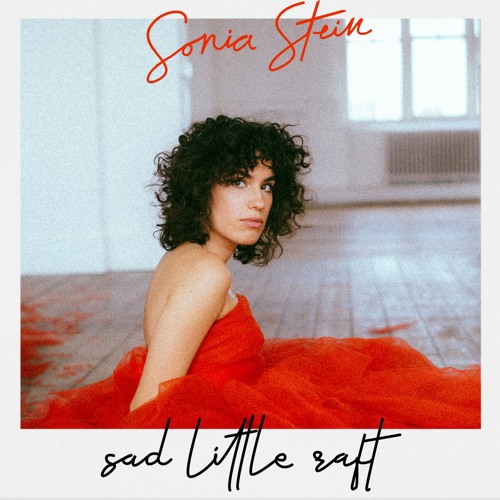 Sonia Stein reveals video for new single ‘Sad Little Raft’