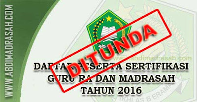 Sertifikasi Guru RA Serta Madrasah Tahun Ini Ditunda Pelaksanaanya