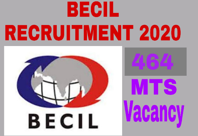 BECIL MTS RECRUITMENT 2020 : Apply online for 464 MTS Vacancy by 15 June