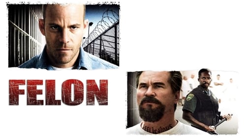 Felon 2008 HD 1080p