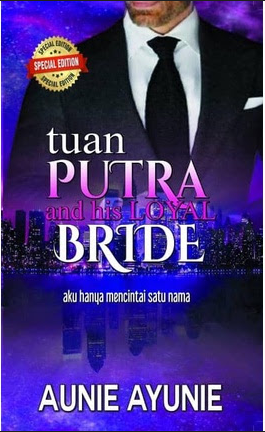 Sinopsis Novel Tuan Putra And His Loyal Bride