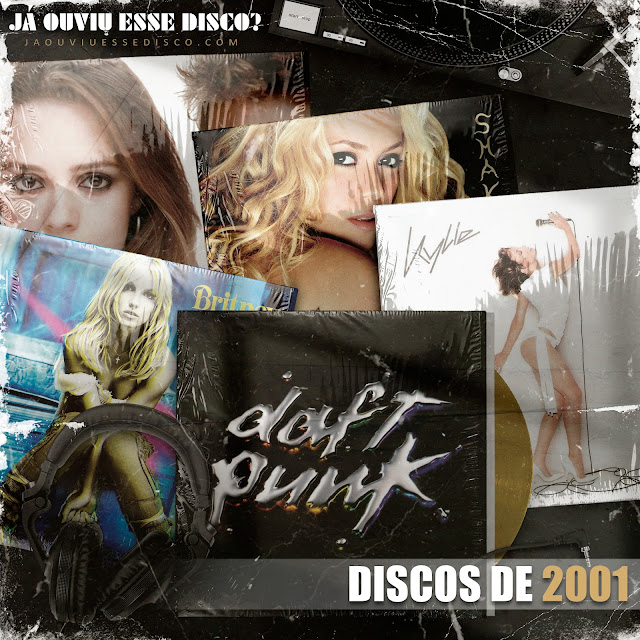 discos lançados 2001 sandy e junior britney spears daft punk shakira lista podcast