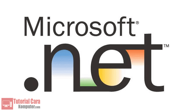 Pengertian, Cara Kerja dan Fungsi Microsoft .NET Framework - TutorialCaraKomputer.com