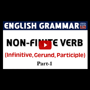 Non - Finite Verb | Gerund - Infinite - Participle | Basic English Grammar | All Competitive Exams 