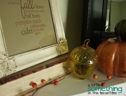 Fall 2012 Mantel Vignette Chopped