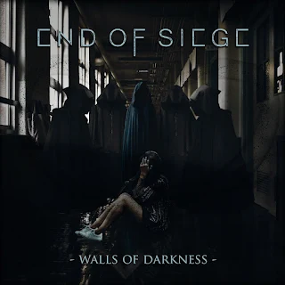 End of Siege - Walls of darkness (2021)