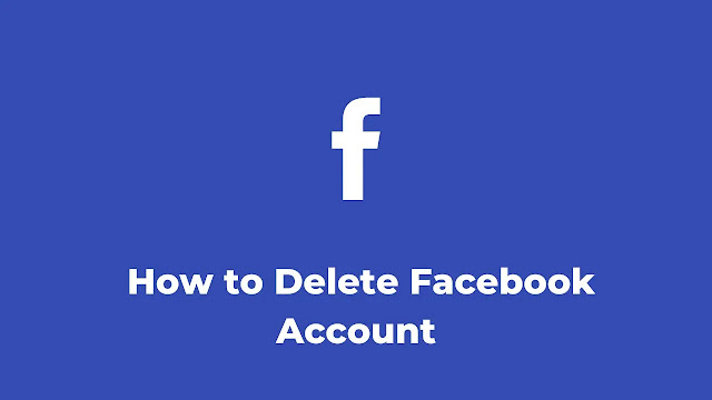 How to Delete Facebook Account on Android, iOS