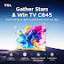 Gather Stars and Win the New TCL C645