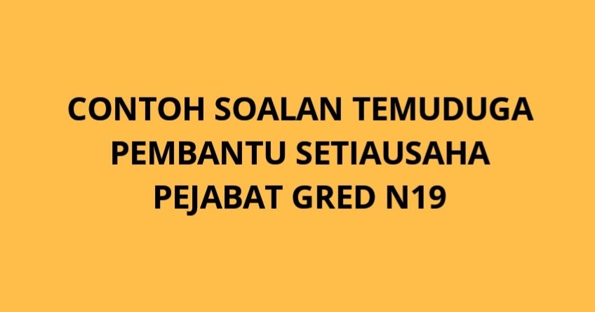 Contoh Soalan Pembantu Setiausaha Pejabat Gred N19 - Spa Spa a