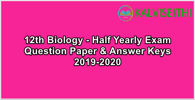 12th Bio-Zoology - Answer Keys for Original Question Paper for Half Yearly Exam 2019-2020 | Ms. S. Padma Priya - (English Medium)