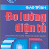 SÁCH SCAN - Giáo trình Đo lường điện tử - Vũ Xuân Giáp