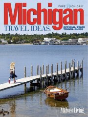 20th Anniversary Michigan Travel Ideas magazine now available