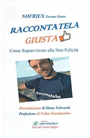 Raccontatela giusta di Nofrius Trovato Giusto