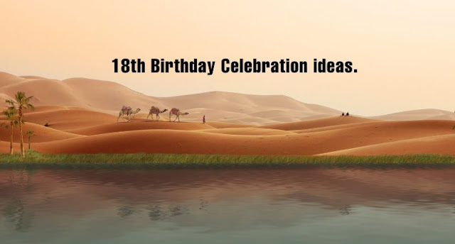 18th Birthday Celebration ideas in Dubai