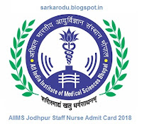 AIIMS Jodhpur Staff Nurse Admit Card