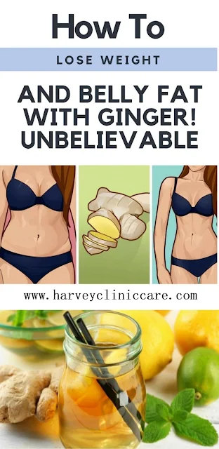 How To Lose Weight And Belly Fat With Ginger! Unbelievable