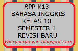 Rpp K13 Bahasa Inggris Kelas 10 Semester 1 Revisi 2019