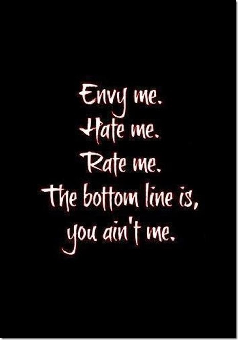 Bottom Line Is You Ain’t Me Awesome Attitude Quote
