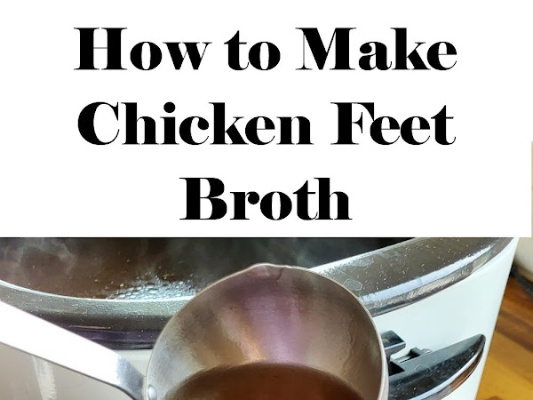 How to Make Chicken Feet Broth