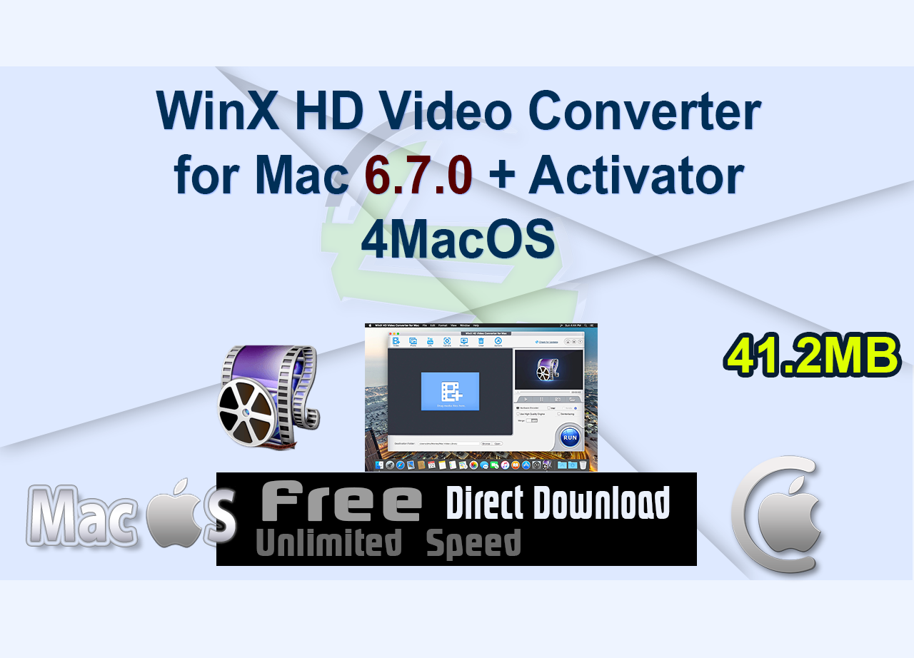 WinX HD Video Converter for Mac 6.7.0 + Activator 4MacOS