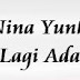 Lirik Lagu Nina Yunken - Kau Tak Lagi Ada