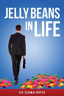 Jelly Beans in Life (Book 1) - a Literature and Fiction by Sig Schmalhofer