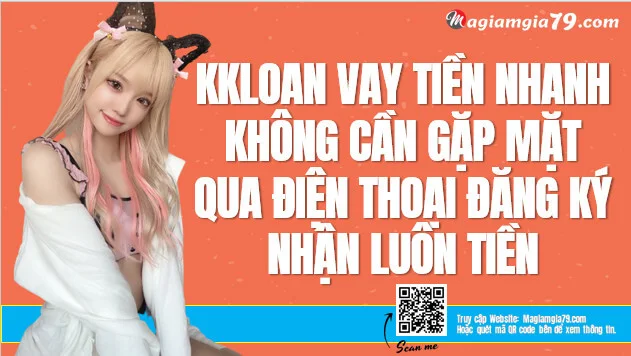 Kkloan - Vay tiền Nhanh App Kkloan h5