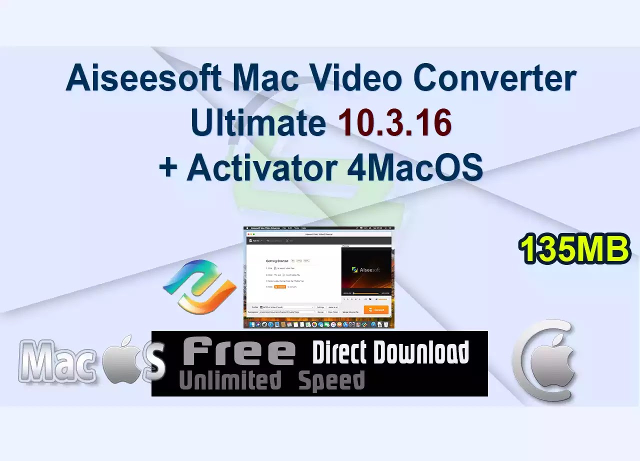 Aiseesoft Mac Video Converter Ultimate 10.3.16 + Activator 4MacOS