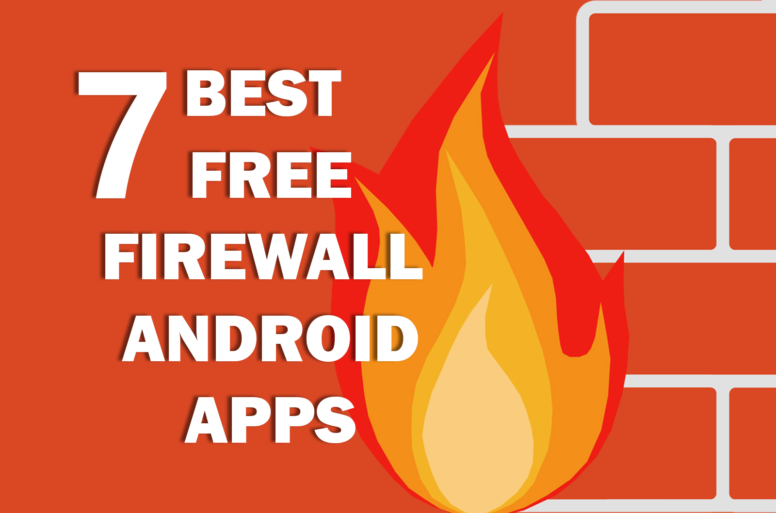 Top 7 Best Free Firewall Apps For Android - Effect Hacking