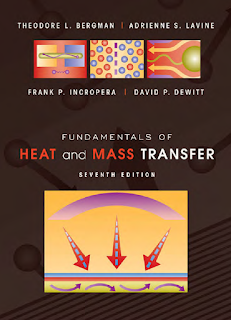 Fundamentals of Heat and Mass Transfer by Frank P. Incropera and David P. DeWitt